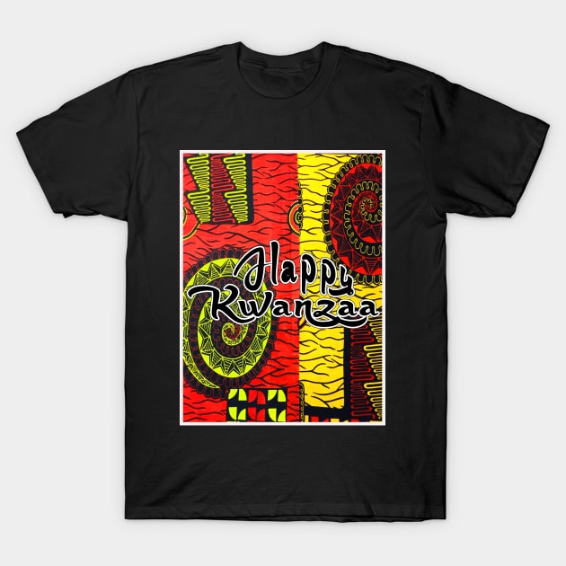 Happy Kwanzaa T-Shirt by Afrocentric-Redman4u2